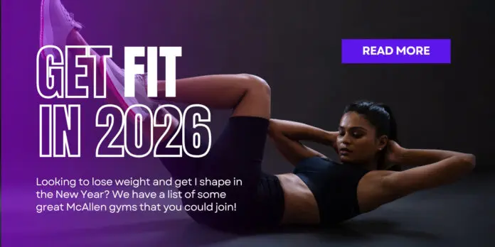 New Year, New Start: Gyms to Check Out in McAllen