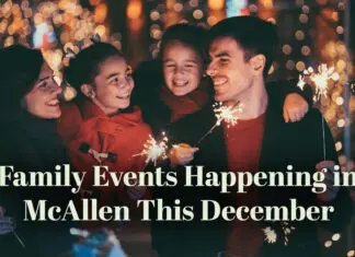 The Best Family Events Happening in McAllen This December Family Events Happening in McAllen This December