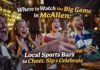 Where to Watch the Big Game in McAllen: Local Sports Bars to Cheer, Sip & Celebrate Where to Watch the Big Game in McAllen: Local Sports Bars to Cheer, Sip & Celebrate