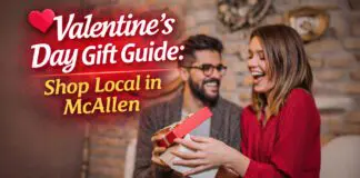 Valentine’s Day Gift Guide: Shop Local in McAllen