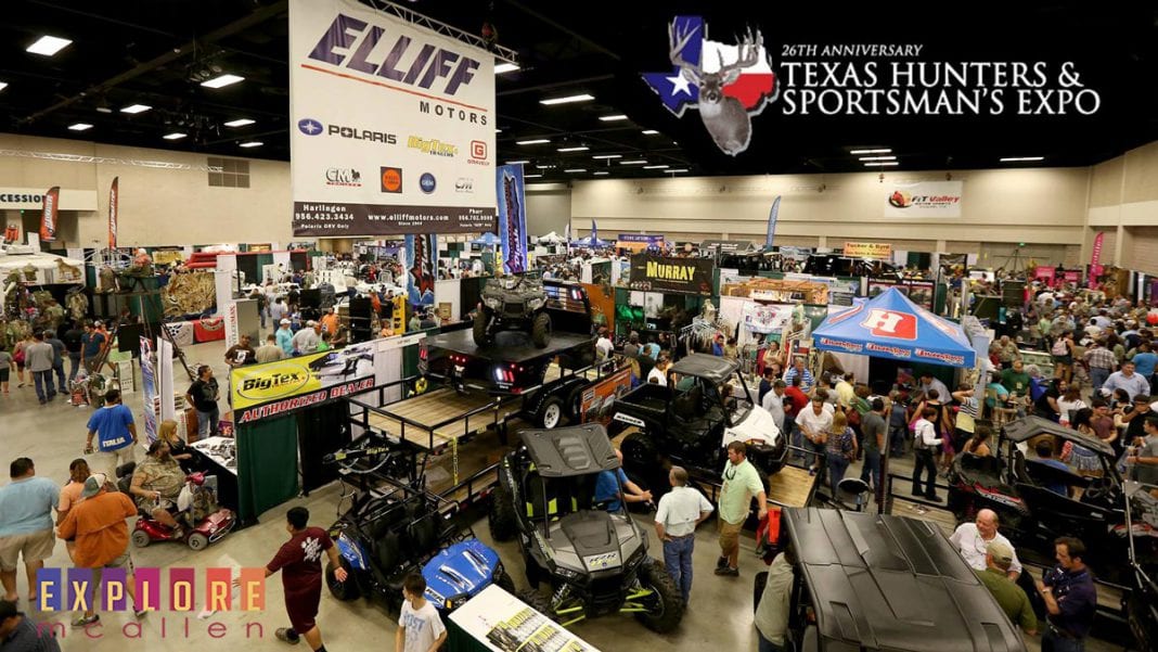 The 26th Annual Texas Hunters & Sportsman’s Expo Explore McAllen