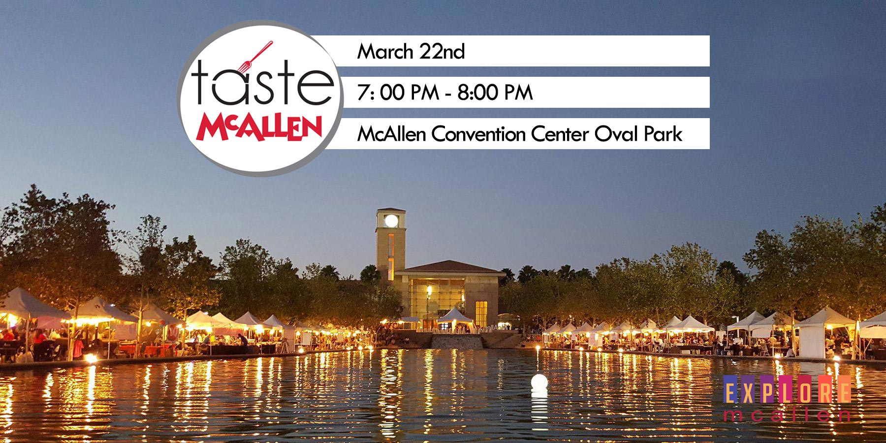 5 Tips for Making the Most Out of Taste McAllen Explore McAllen