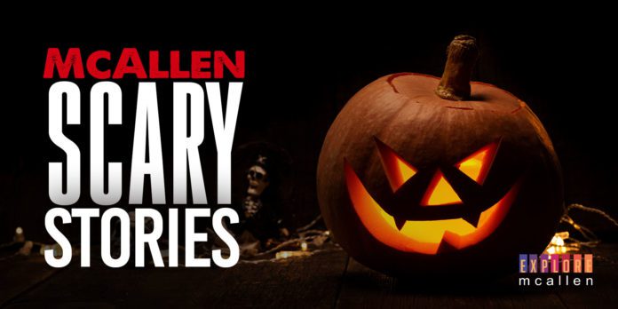 McAllen Scary Stories