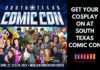 Black and dark blue flyer with celebrities and comic book characters for McAllen Convention Center upcoming events with the words ‘Get Your Cosplay On At South Texas Comic Con’ on the right.