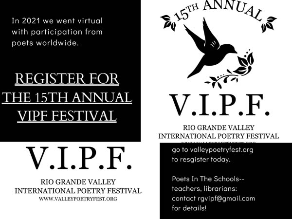 A black and white flyer with black and white text that says 15th Annual V.I.P.F. Rio Grande Valley International Poetry Festival.