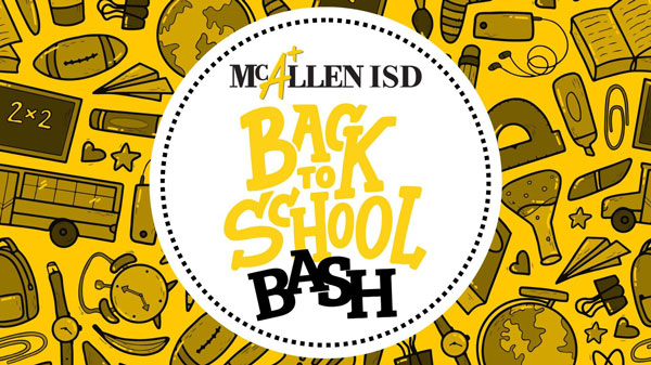 back to school bash | Explore McAllen