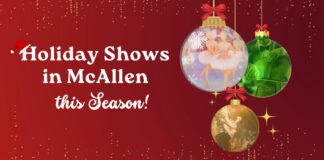 holiday shows in McAllen
