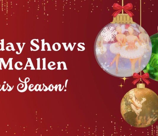 holiday shows in McAllen