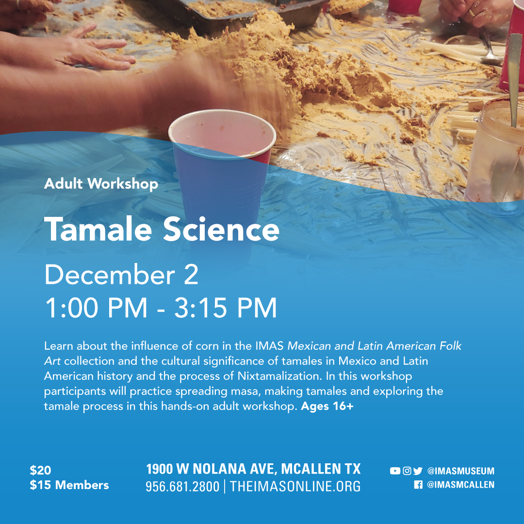 Tamale Science Adult Workshop social square 1 | Explore McAllen