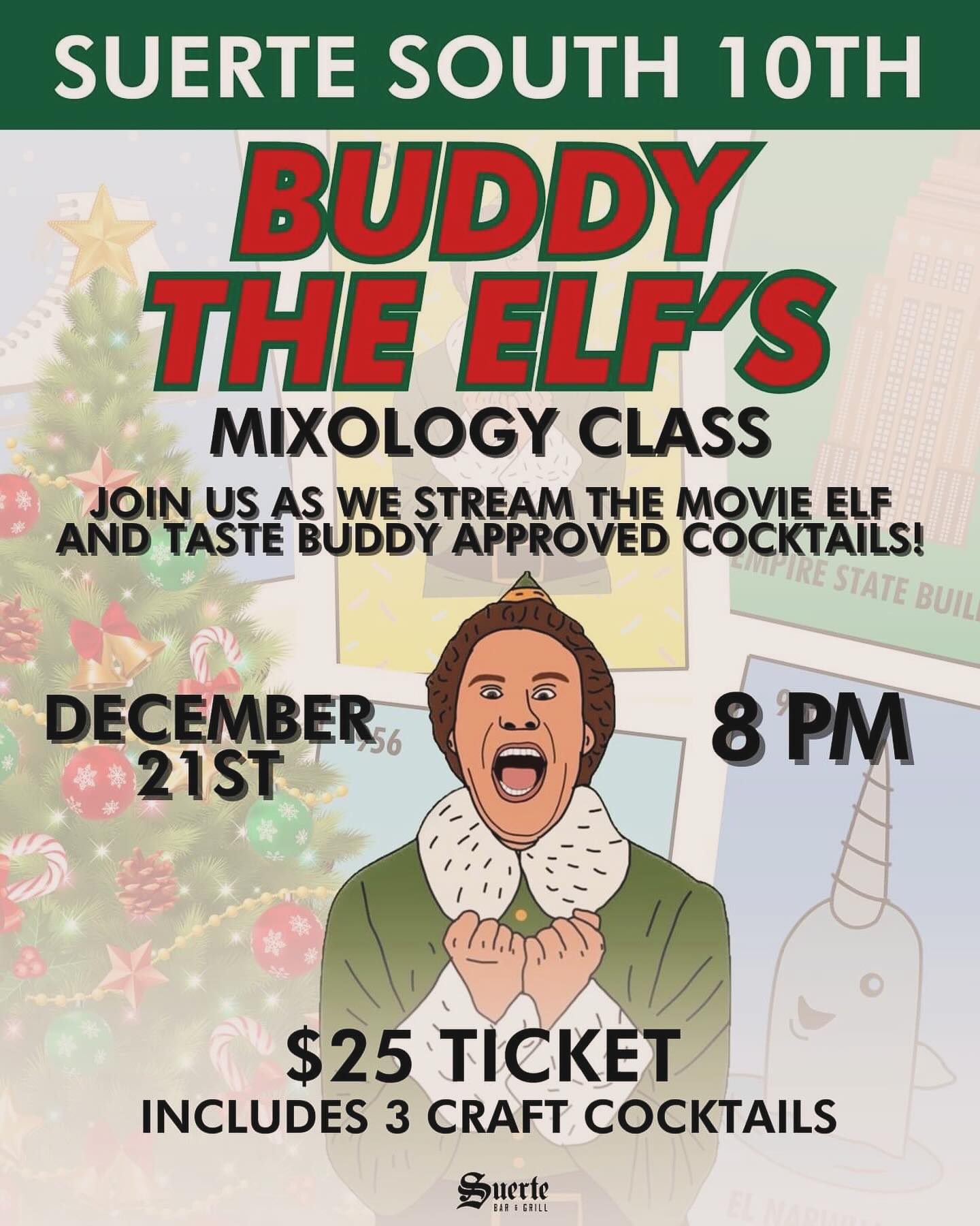 Buddy the Elf's Mixology Class! at Suerte on South 10th Explore McAllen