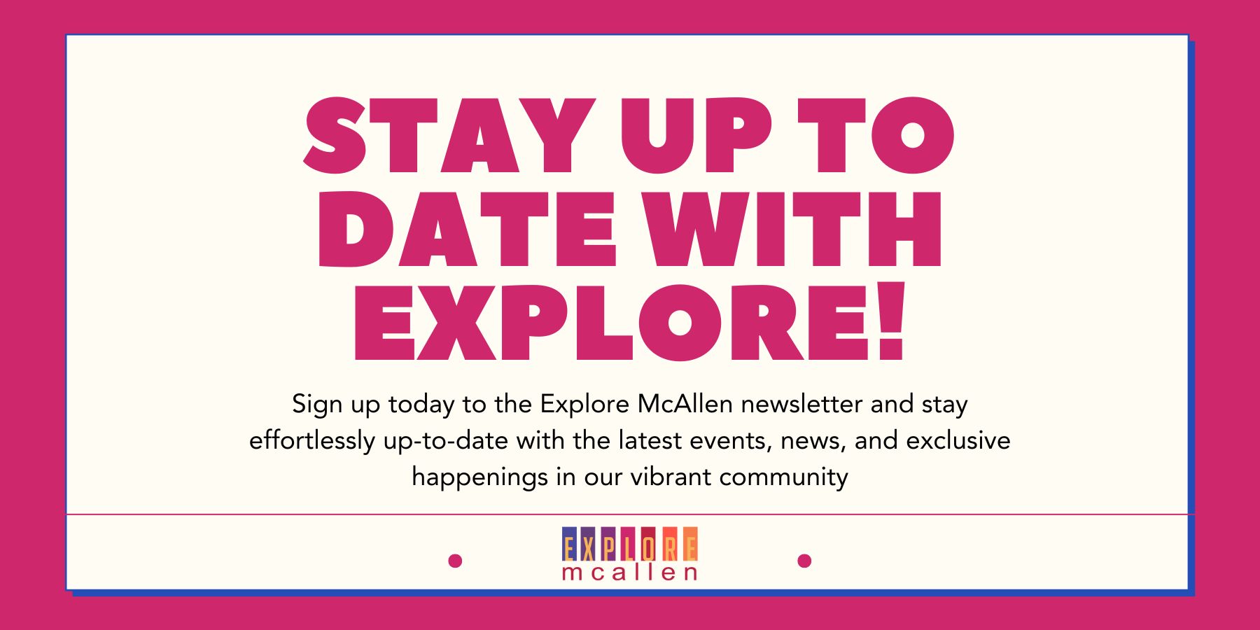 signup 1 | Explore McAllen