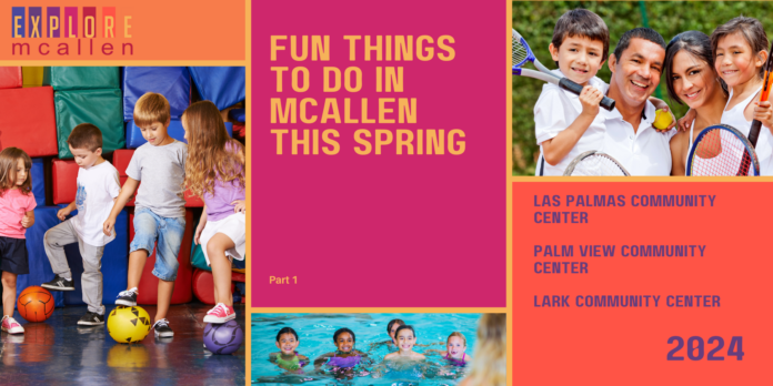 Spring Fun things to do in McAllen