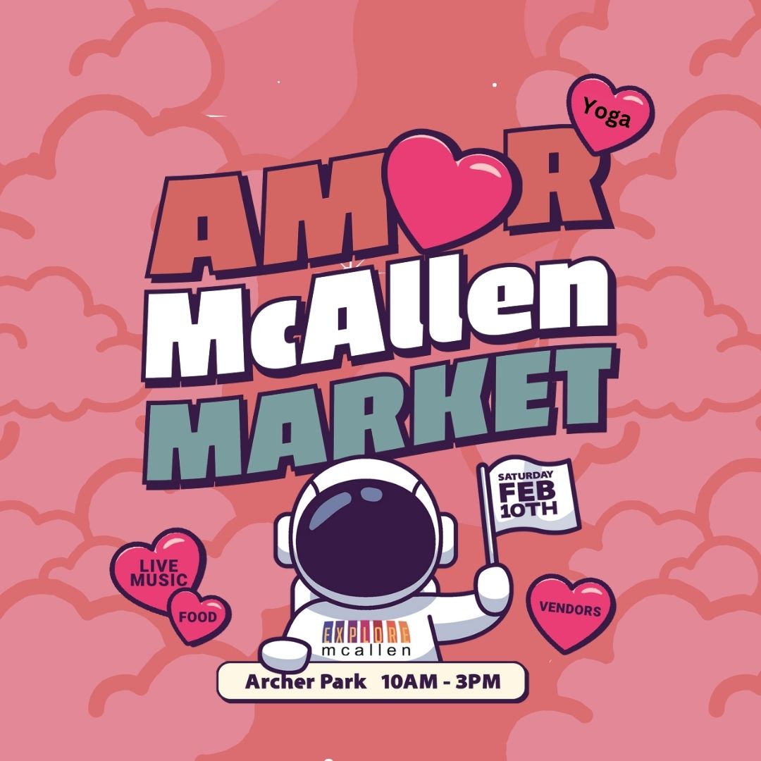 2024 Amor McAllen Market Explore McAllen