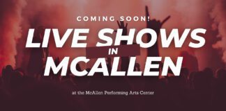 Live Music McAllen: 5 Must-See Shows at McAllen Performing Arts Center! Live Music McAllen