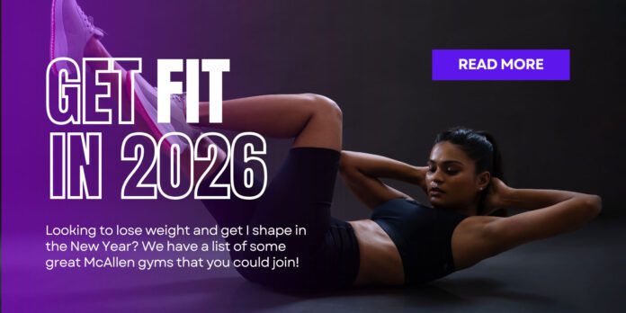 Gym-1800x900 New Year, New Start: Gyms to Check Out in McAllen