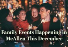 The Best Family Events Happening in McAllen This December Family Events Happening in McAllen This December