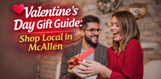 Valentine’s Day Gift Guide: Shop Local in McAllen Valentine’s Day Gift Guide: Shop Local in McAllen