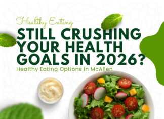 Healthy Eating in McAllen: Local Spots to Stay on Track in 2026!