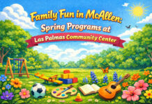 Family Fun in McAllen: Spring Programs at Las Palmas Community Center Family Fun in McAllen: Spring Programs at Las Palmas Community Center